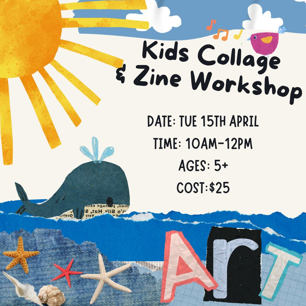 Kids Zine Workshop 10am Tuesday 15th April